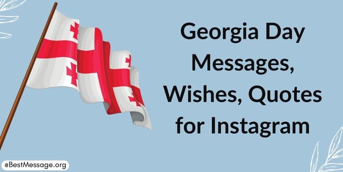 Georgia Day Messages, Quotes for Instagram