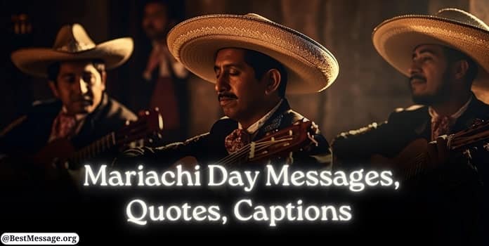 Mariachi Day Messages, Quotes, Captions
