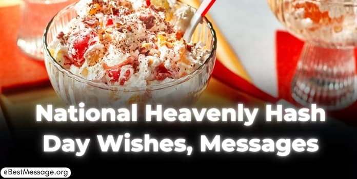 National Heavenly Hash Day Wishes, Messages