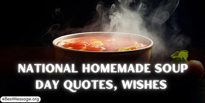 National Homemade Soup Day Quotes, Messages