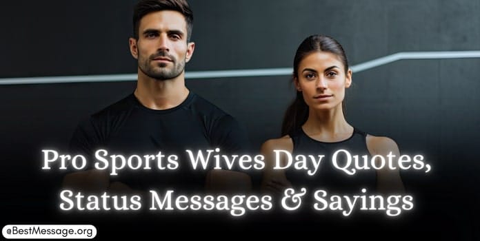 Pro Sports Wives Day Quotes, Messages
