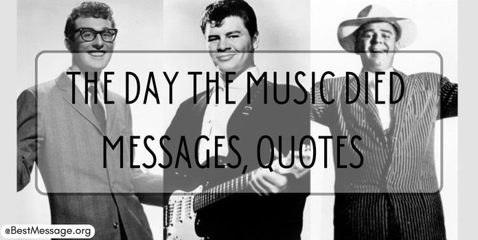 The Day the Music Died Messages, Quotes