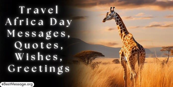 Travel Africa Day Messages, Quotes, Wishes