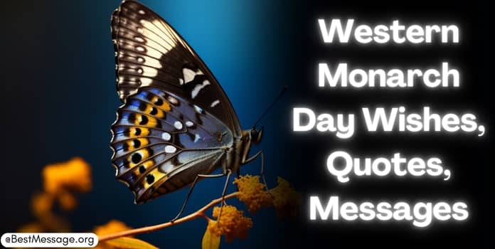 Western Monarch Day Wishes, Quotes, Messages