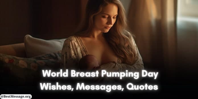 World Breast Pumping Day Wishes, Messages, Quotes