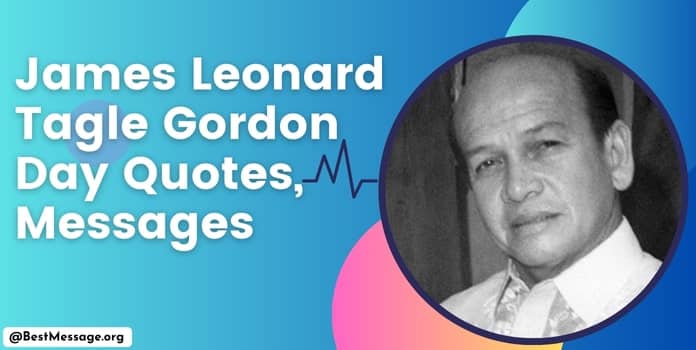 James Leonard Tagle Gordon Day Quotes, Messages