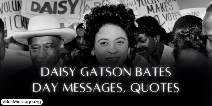 Daisy Gatson Bates Day Messages, Quotes