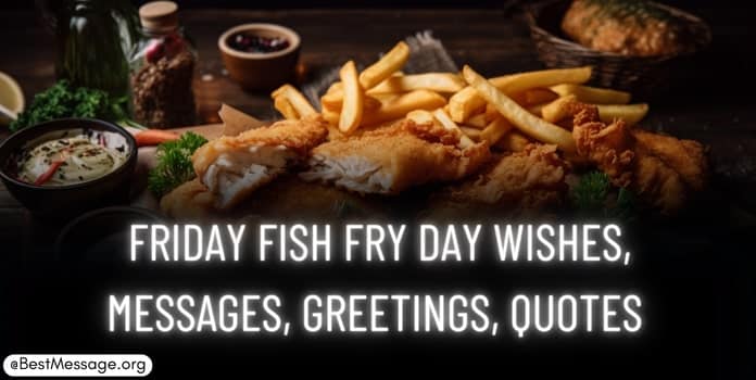 Friday Fish Fry Day Wishes, Messages, Quotes