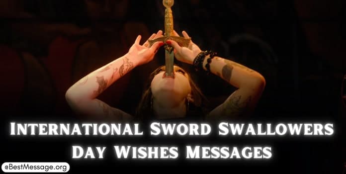 International Sword Swallowers Day Messages, Quotes