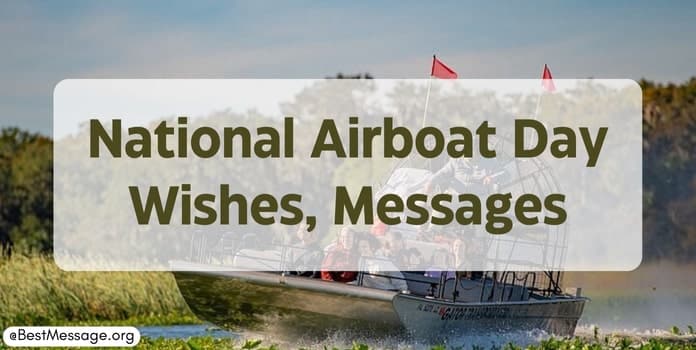 National Airboat Day Wishes, Messages, Quotes
