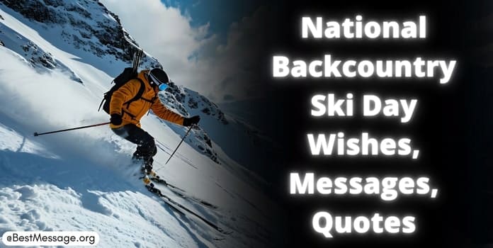 National Backcountry Ski Day Wishes, Messages