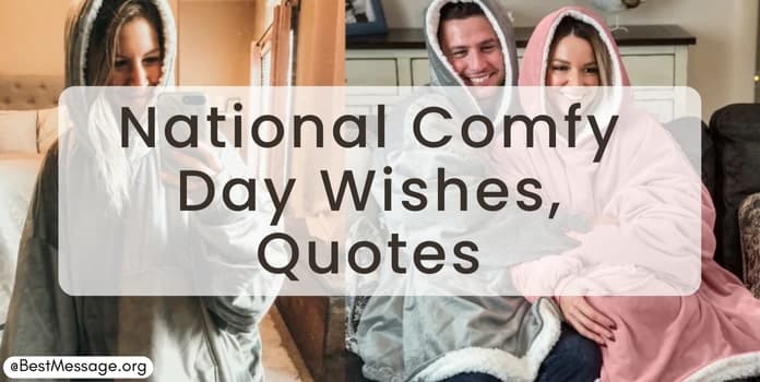 National Comfy Day Wishes, Messages