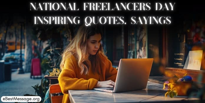National Freelancers Day Quotes, Sayings