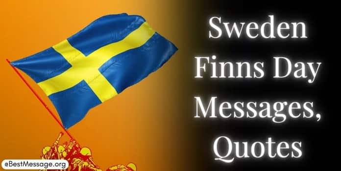 Sweden Finns Day Messages, Quotes