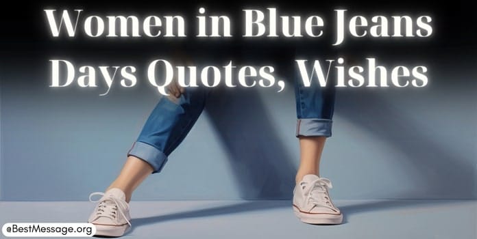 Women in Blue Jeans Days Quotes wishes