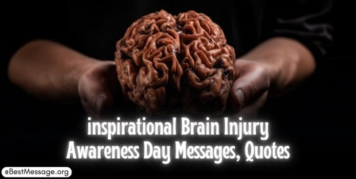 Inspirational Brain Injury Awareness Day Messages, Quotes